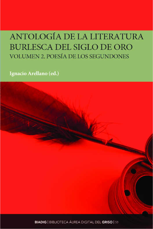 Antología de la literatura burlesca del Siglo de Oro
Volumen 2 - Poesía de los segundones
