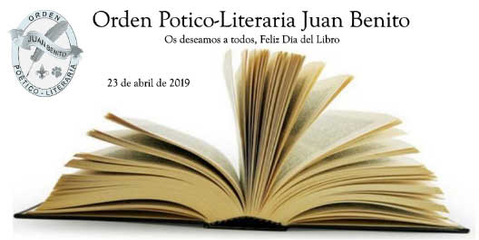 Felicitación del Día del Libro de la Orden Poético-Literaria Juan Benito para todo el mundo.